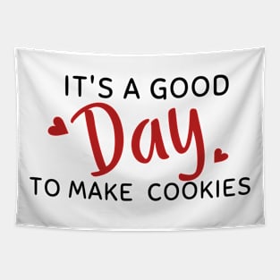 It's a good day to make cookies. Gift for women Tapestry