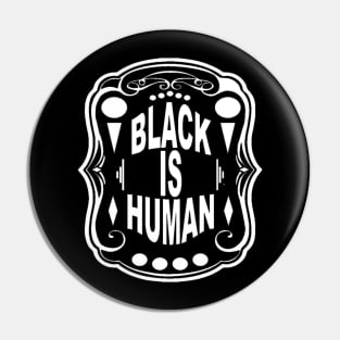 black is human Pin