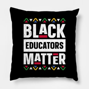 Black Educators Matter Black History Month Africa Teacher Pillow