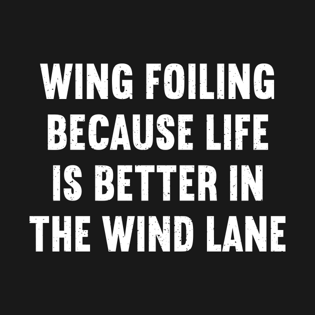 Wing Foiling Because Life is Better in the Wind Lane by trendynoize