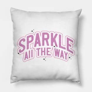 Sparkle All The Way Pillow