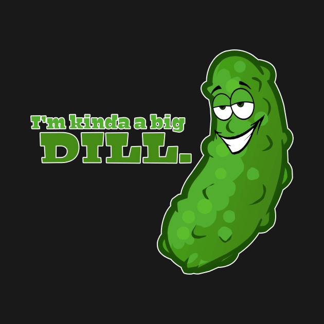 Big Dill by JeranaDesigns