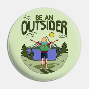 Be an Outsider Pin