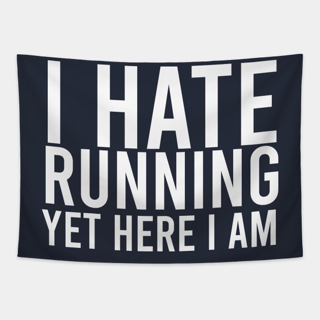 i hate running yet here i am Tapestry by Stellart