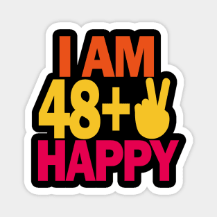 50 years old - I am 50 happy Magnet