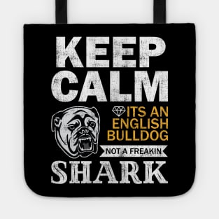 English Bulldog-Not A Freaking Shark Tote