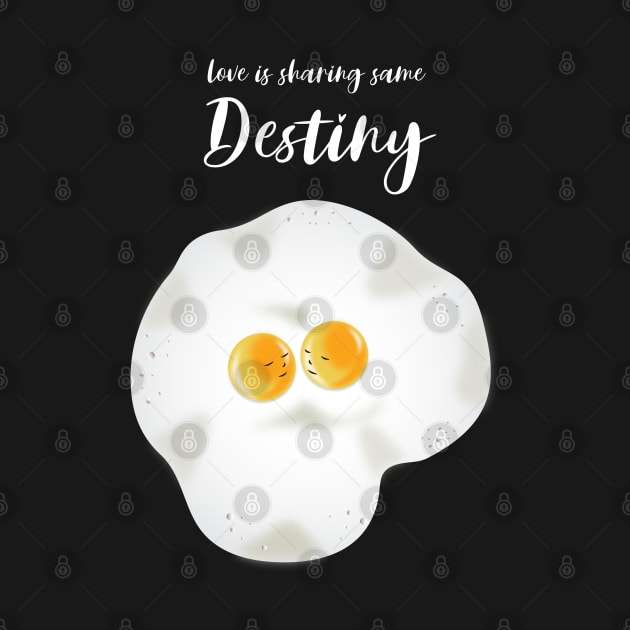 2 Fried Loving Eggs-Happy Destiny by MaryMas