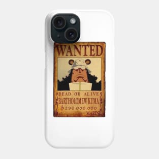 Bartholomew Kuma Wanted Poster Phone Case