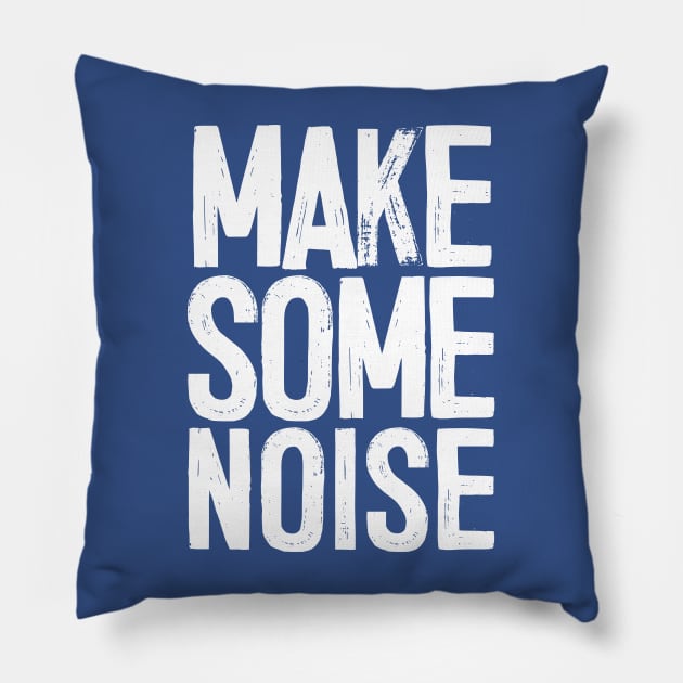 MAKE SOME NOISE Pillow by DankFutura