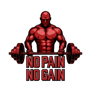 No Pain No Gain T-Shirt