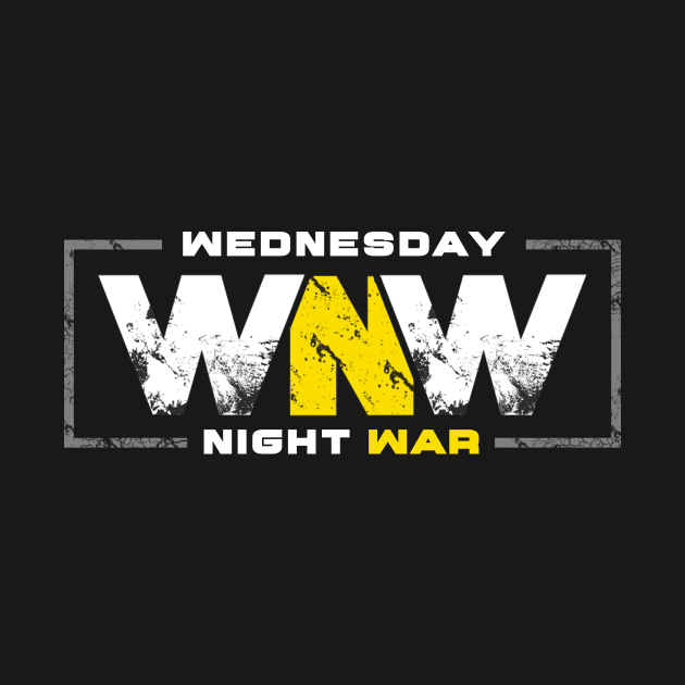 WNW - Just Because You Can by Wednesday Night War