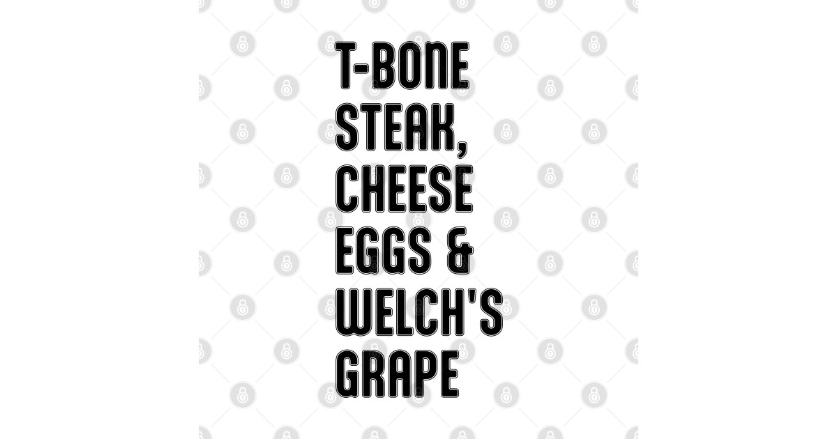 Guest Check TBone Steak, Cheese Eggs, Welch's Grape T Bone Steak