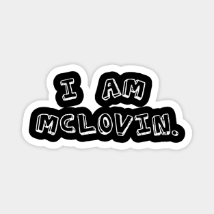 Iconic McLovin Magnet