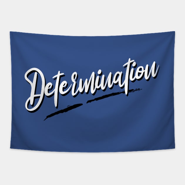 Determination Tapestry by PositiveMindTee