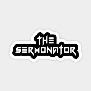 The Sermonator Magnet