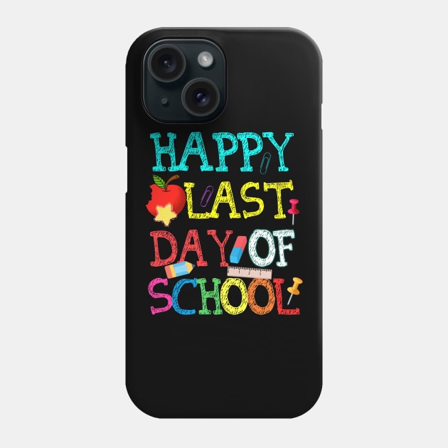 Happy Last Day Of School Teacher Boys Girls Kids Shirt Gift Phone Case by webster