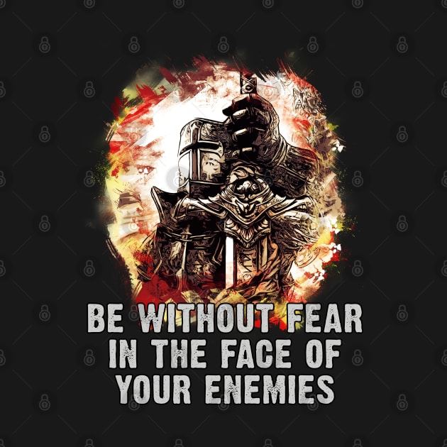 Knights Templar Motto Be Without FEAR by Naumovski