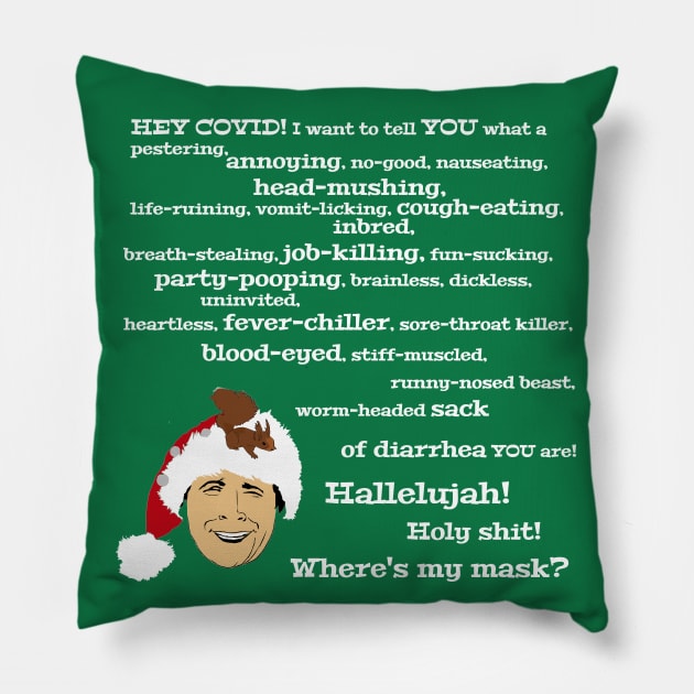 Clark Griswold Coronavirus Rant Pillow by PoetandChef