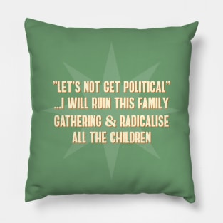 Political Joke - Funny Politics Pillow