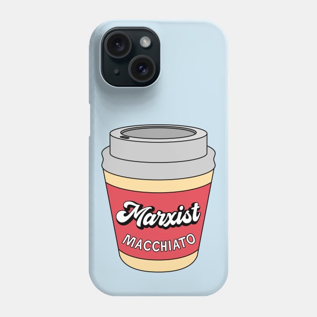 Marxist Macchiato Phone Case by Football from the Left