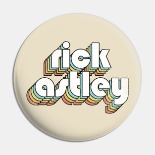 Rick Astley - Retro Rainbow Letters Pin