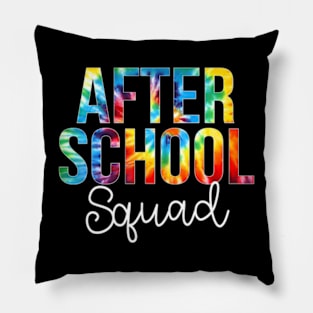 After School Squad Tie Dye Appreciation Day Back To School Pillow