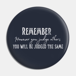 Do not Judge others unjustly Pin