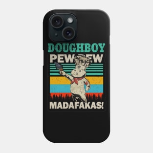 VINTAGE DOUGHBOYS PEW PEW Phone Case