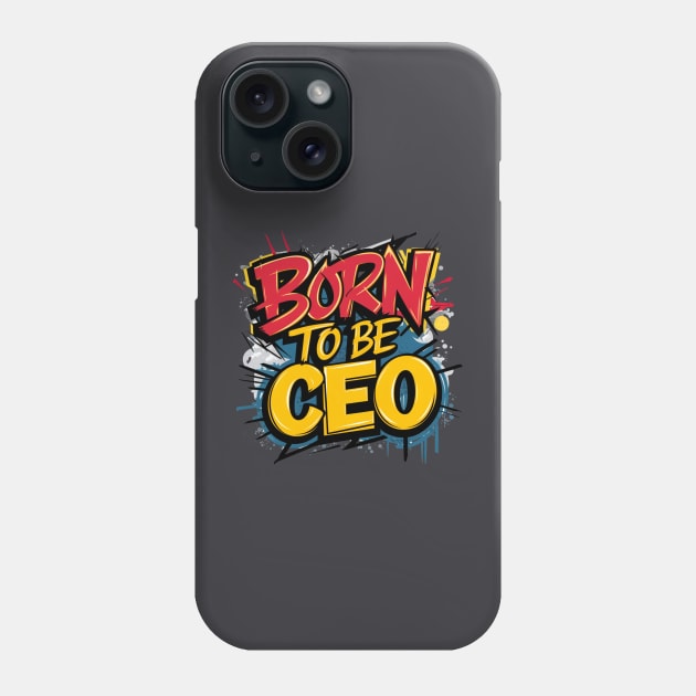 CEO Tees Phone Case by Abelfashion