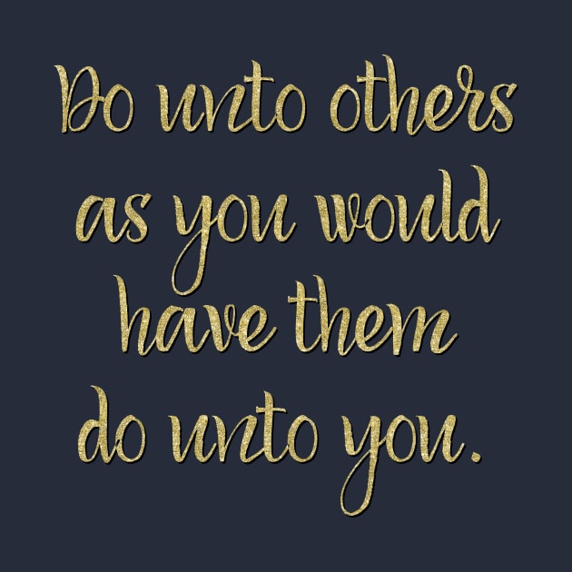 Golden Rule, Do Unto Others by LittleBean