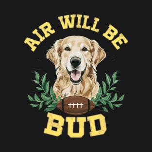 Air Will Be Bud T-Shirt