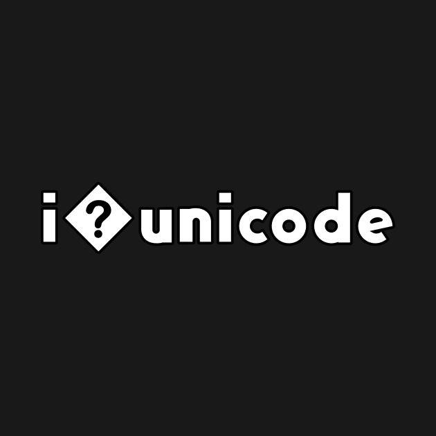 I Unicode by DreamPassion