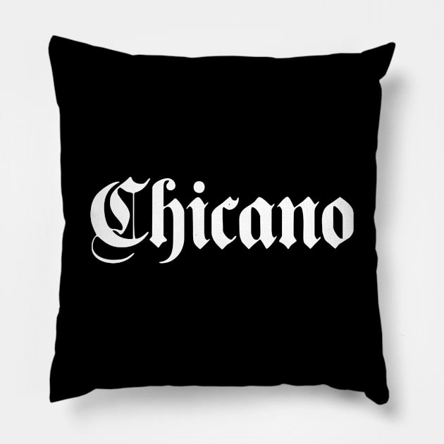 Chicano, Latino Chicano, Pride Pillow by TeeForever