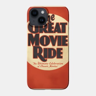 The Great Movie Ride Phone Case