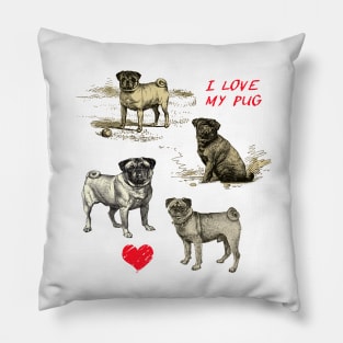 I LOVE MY PUG Pillow