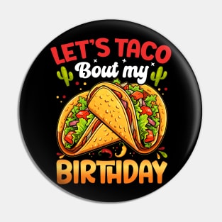 Let's Taco Bout My Birthday Boys Mexican Cinco De Mayo Party Pin