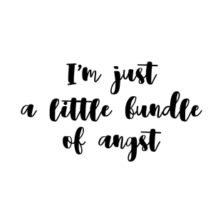 Little bundle of angst | Funny T-Shirt