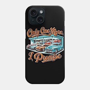 Only one more car, I promise! auto collection enthusiasts two Phone Case