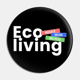 Eco living Pin