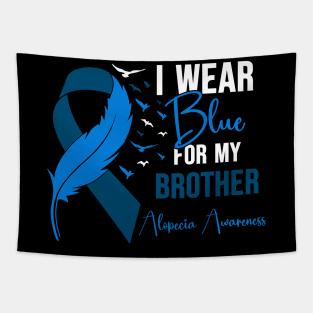 Alopecia Awareness I wear Blue for my Brother Tapestry