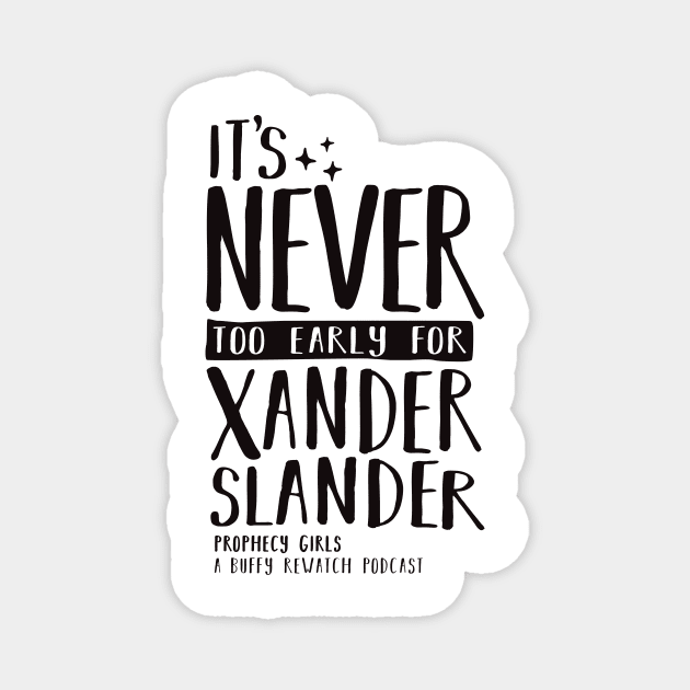 Xander Slander Magnet by Prophecy Girls Podcast