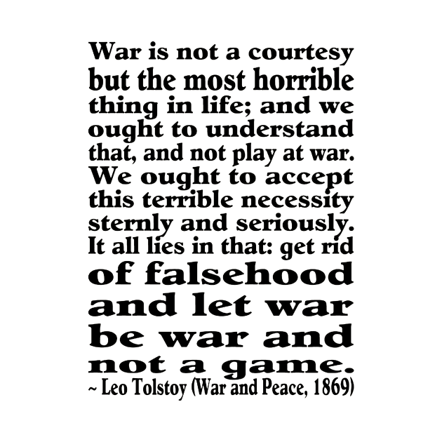 War Is Not A Courtesy Tee by J. Rufus T-Shirtery