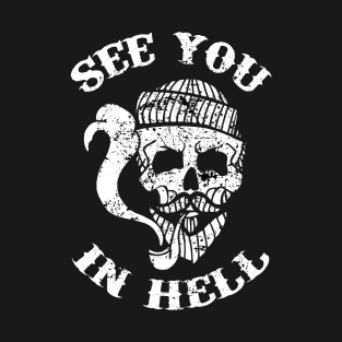 See You In Hell T-Shirt