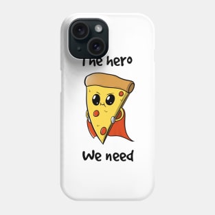 The hero we deserve Phone Case