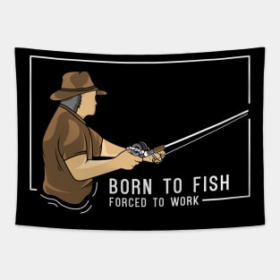 Born to fish, forced to work Tapestry