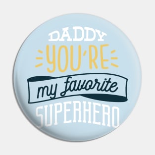 Daddy superhero Pin