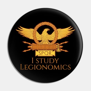 Ancient Roman Legionary Eagle - I Study Legionomics - SPQR Pin