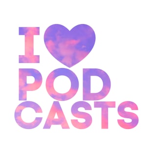 I Heart Podcasts Pink Clouds T-Shirt