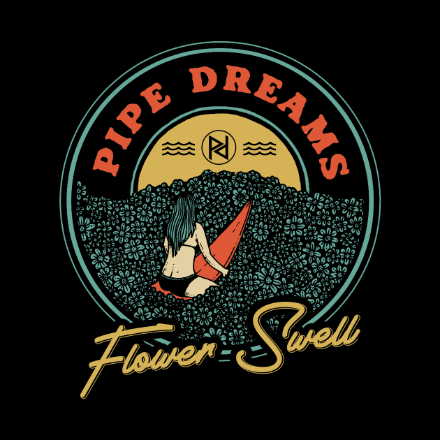 Flower Swell by Pipe Dreams Clothing Co.