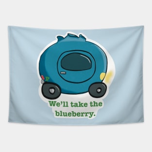 We'll Take the Blueberry! Tapestry